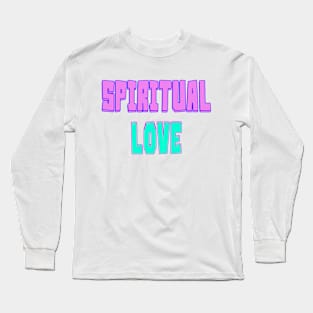 Spiritual Love Long Sleeve T-Shirt